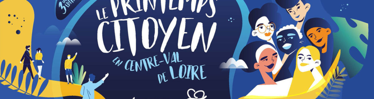 Retours sur le premier Printemps citoyen en Centre-Val de Loire
