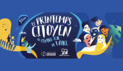 Retours sur le premier Printemps citoyen en Centre-Val de Loire