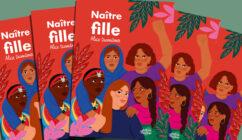 Critique de Nayla, « Naître fille » d’Alice Dussutour
