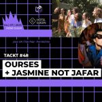 OURSES + JASMINE NOT JAFAR EN PARTENARIAT AVEC L’HÔTEL GOÜIN