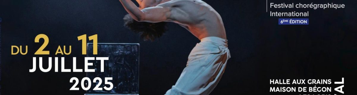 Spectacle SAMEDI 5 JUILLET – Festival Blois Danse – 6e édition